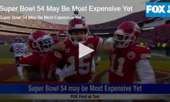 Super Bowl 54 May Be Most Expensive Yet