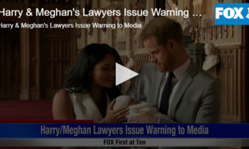 Harry & Meghan’s Lawyers Issue Warning to Media