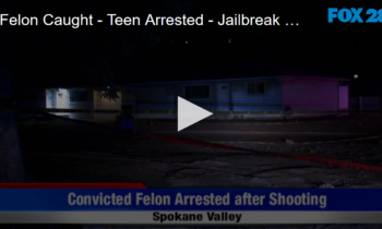 Felon Caught – Teen Arrested – Jailbreak Update And More