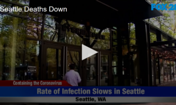 Seattle’s Corona Death Rate Drops