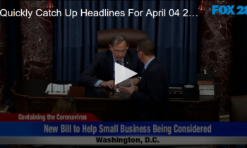 Quickly Catch Up Headlines For April 04 2020