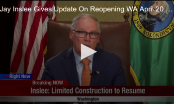 Governor Jay Inslee Gives An Update To Opening Up Washington For Business