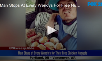 Man Stops At Every Wendy’s For Free Nuggets