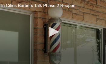 Tri Cities Barbers Talk Phase 2 Reopen