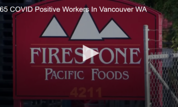 65 COVID Positive Workers In Vancouver WA