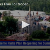 Theme Parks Plan To Reopen