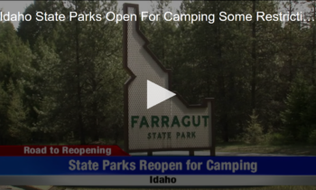 Idaho State Parks Open For Camping, Some Restrictions