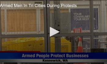 Armed Men In Tri Cities During Protests