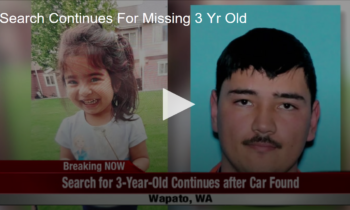 Search Continues For Missing 3 Yr Old