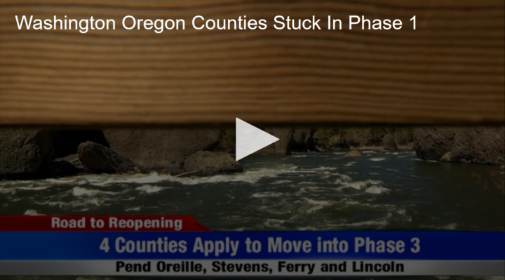 2020-06-04 Washington Counties Stuck In Phase 1 Fox 11 Tri Cities Fox 41 Yakima