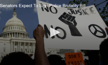 Senators Expect To Sign Police Brutality Bill