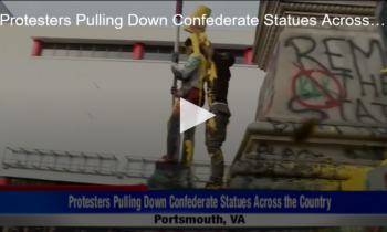 Protesters Pulling Down Confederate Statues Across U.S.