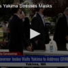 Inslee Visits Yakima and Stresses Masks