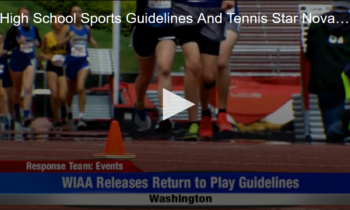 High School Sports Guidelines And Tennis Star Novak Tests Positive