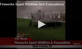 Fireworks Already Spark Wildfires And Evacuations