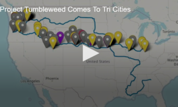 Project Tumbleweed Comes To Tri Cities