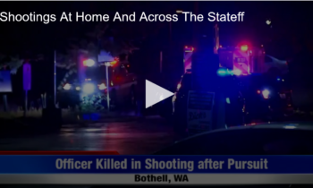 Shootings At Home, Across the State and Idaho