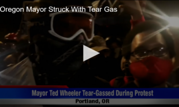 Oregon Mayor Struck With Tear Gas