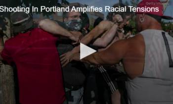 Shooting In Portland Amplifies Racial Tensions