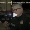 2020-08-17 Officers Injured At Least 10 Arrested In Seattle Fox 11 Tri Cities Fox 41 Yakima