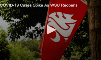 COVID-19 Cases Spike As WSU Reopens