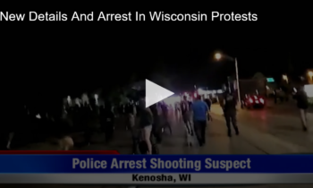 New Details And Arrest In Wisconsin Protests