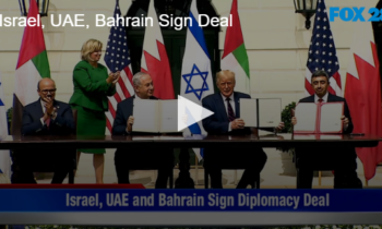 Israel, UAE, Bahrain Sign Deal