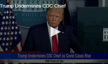 Trump Undermines CDC Chief