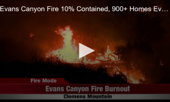 Evans Canyon Fire 10% Contained, 900+ Homes Evacuated And A Planed Control Burn Coverage