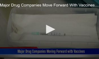 Major Drug Companies Move Forward With Vaccines And Children’s Mental Health Alert