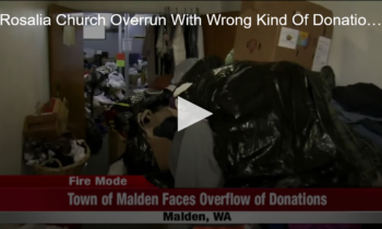 Rosalia Church Overrun With Wrong Kind Of Donations for Malden