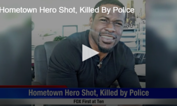 Hometown Hero Shot, Killed By Police