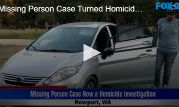 Missing Person Case Turned Homicide Investigation