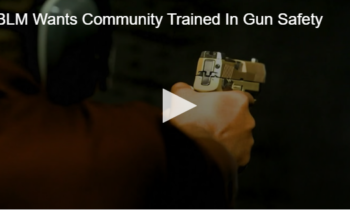 BLM Wants Community Trained In Gun Safety