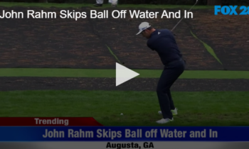 John Rahm Skips Ball Off Water And In