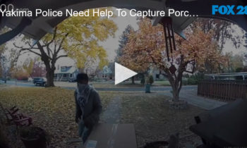 Yakima Police Need Help To Capture Porch Pirate