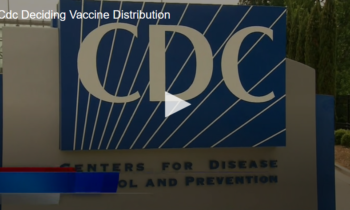 CDC Deciding on Vaccine Distribution