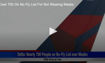 Over 700 On No Fly List For Not Wearing Masks