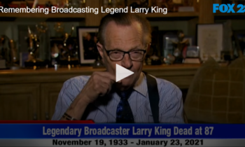 Remembering Broadcasting Legend Larry King