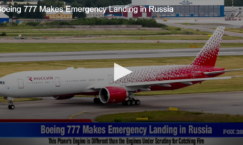 Boeing 777 Makes Emergency Landing in Russia