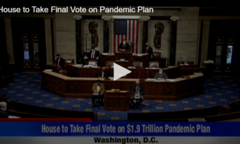 House to Take Final Vote on Pandemic Plan