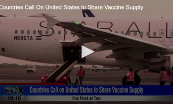 Countries Call On United States to Share Vaccine Supply