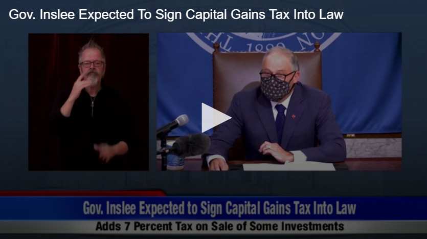 Gov. Inslee Expected To Sign Capital Gains Tax Into Law | Fox 11 Tri ...