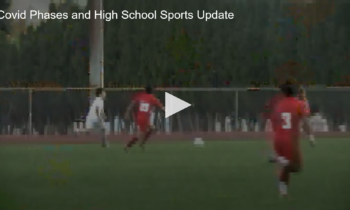 Covid Phases and High School Sports Update