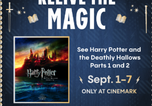 Deathly Hallows one and two will be re-released in Cinemark theaters for a Back to Hogwarts Celebration