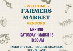 Kickoff meeting for 2024 Pasco Farmers Market season set for March 16